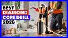 The_6_Best_Diamond_Core_Drills_2026_Concrete_U0026_Reinforced_Concrete_01_qbvv